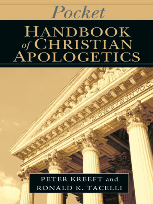 Title details for Pocket Handbook of Christian Apologetics by Peter Kreeft - Available